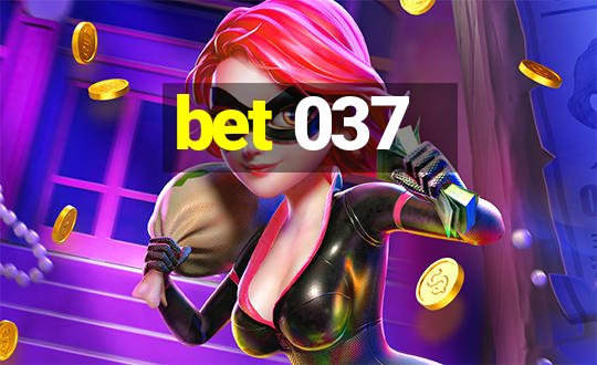 bet 037