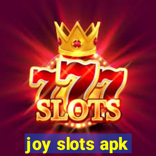 joy slots apk