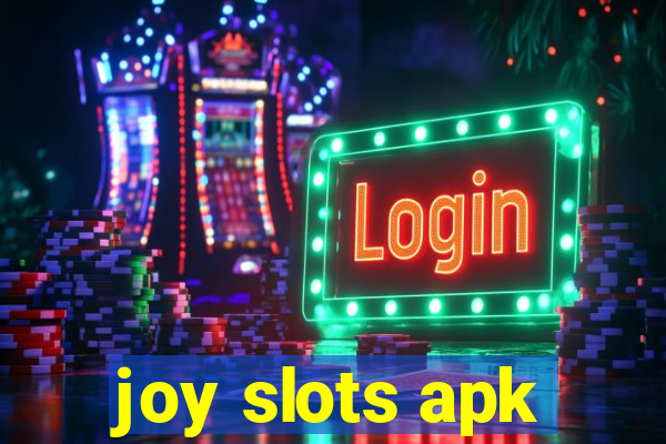 joy slots apk