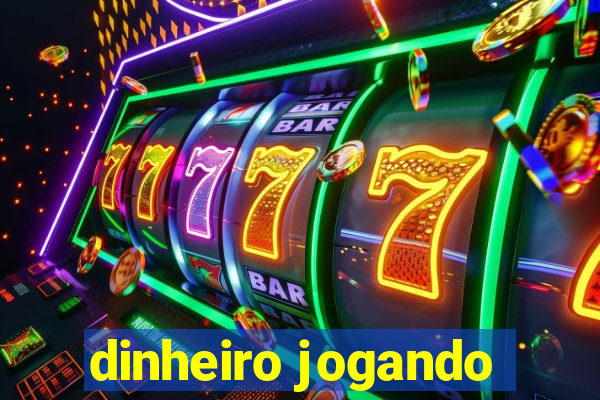 dinheiro jogando