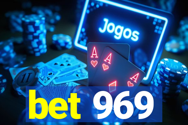 bet 969