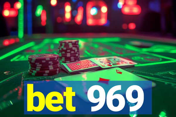 bet 969