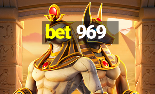 bet 969