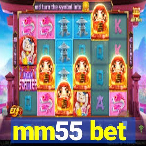 mm55 bet