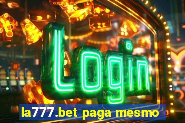 la777.bet paga mesmo