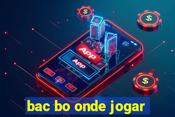 bac bo onde jogar