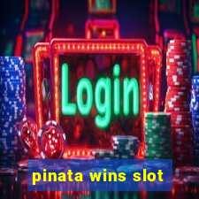 pinata wins slot