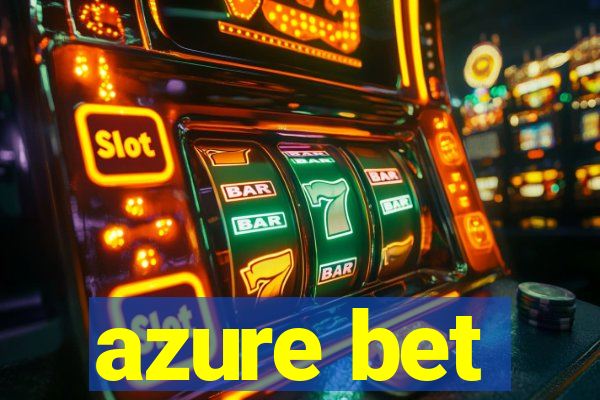 azure bet