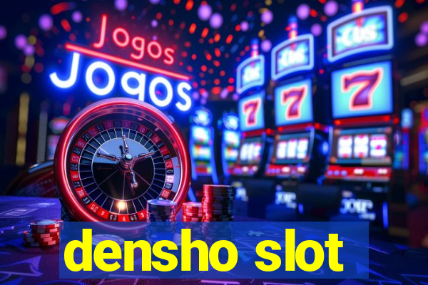 densho slot