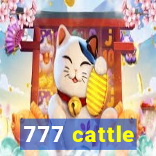 777 cattle