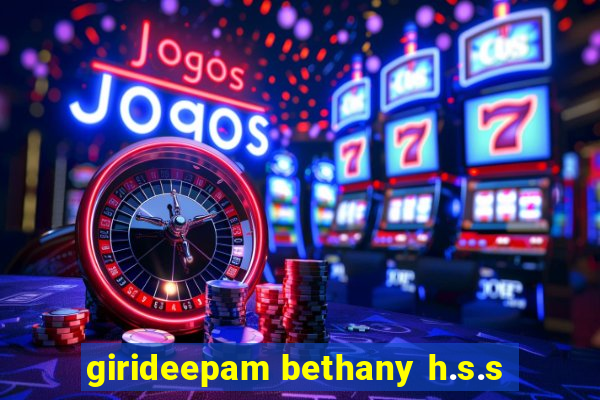 girideepam bethany h.s.s