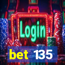 bet 135