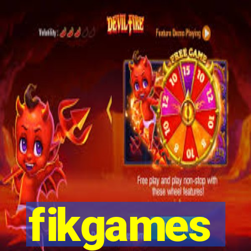 fikgames