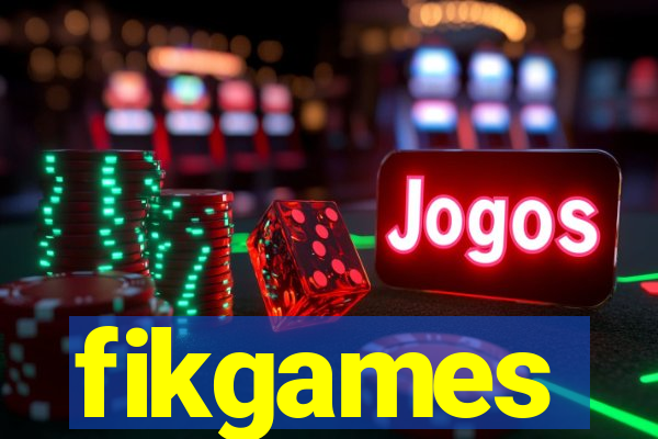 fikgames