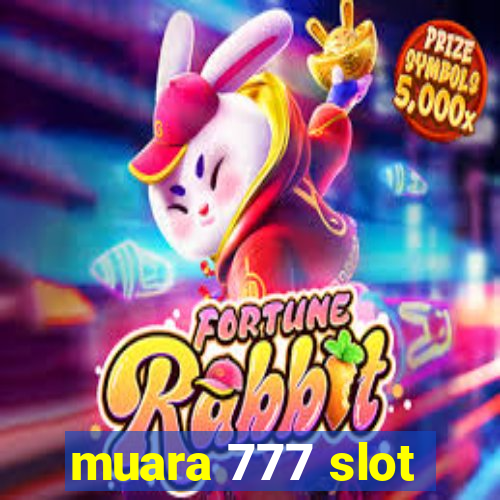 muara 777 slot