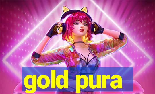 gold pura