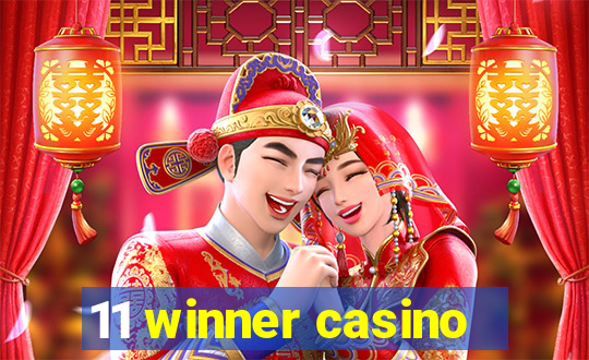 11 winner casino