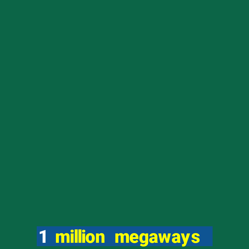 1 million megaways bc slot