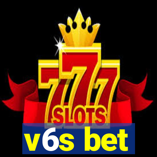 v6s bet