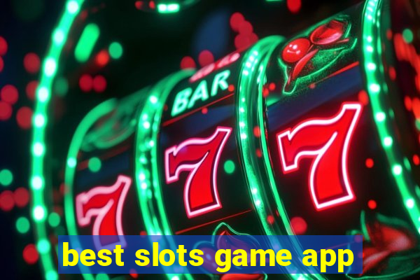 best slots game app