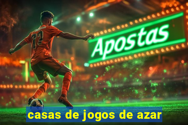 casas de jogos de azar