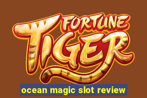 ocean magic slot review