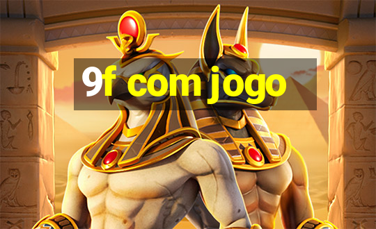 9f com jogo