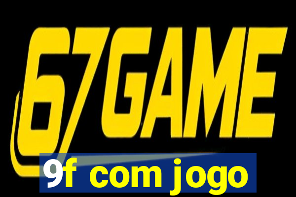 9f com jogo