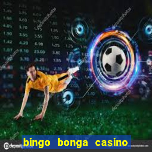 bingo bonga casino no deposit