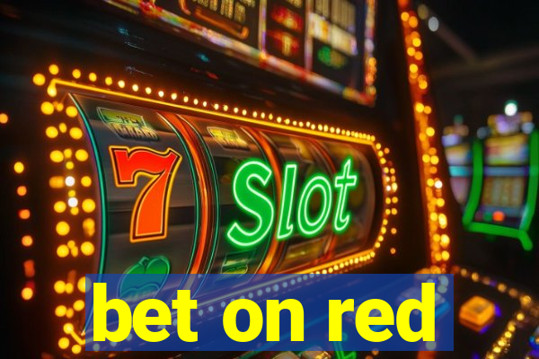 bet on red