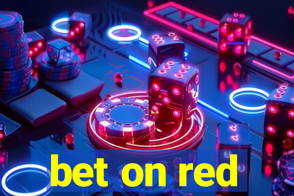 bet on red