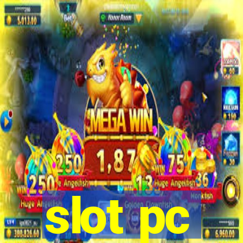 slot pc