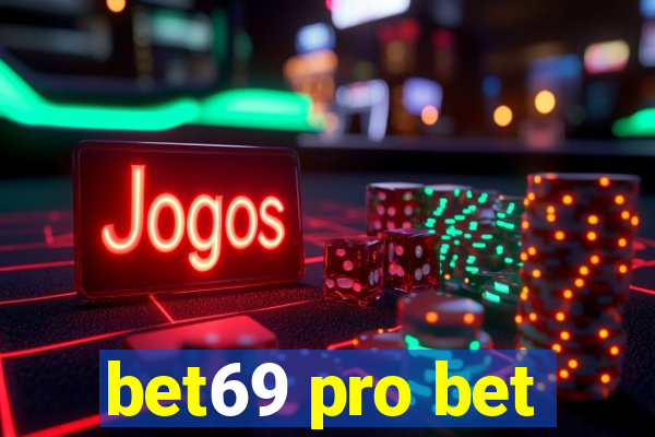 bet69 pro bet