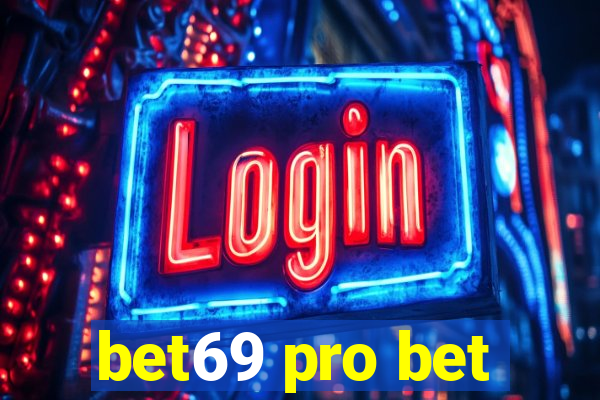 bet69 pro bet