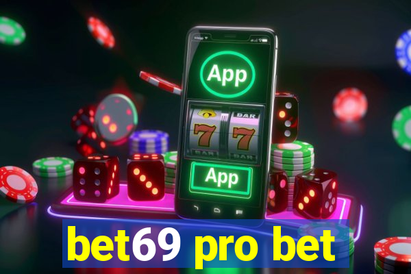 bet69 pro bet