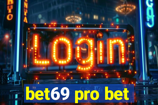 bet69 pro bet