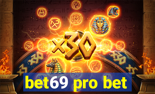 bet69 pro bet