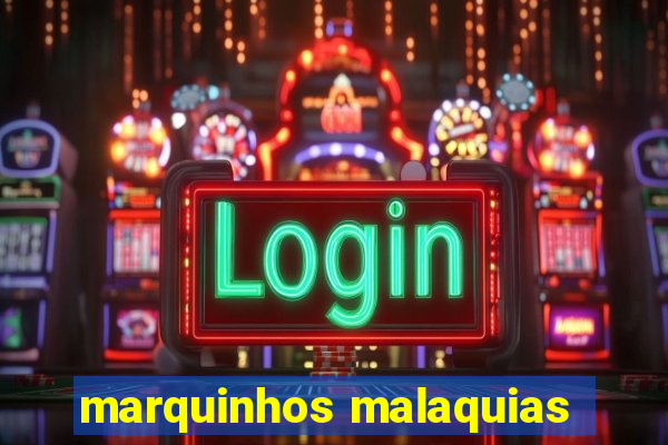 marquinhos malaquias