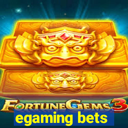 egaming bets