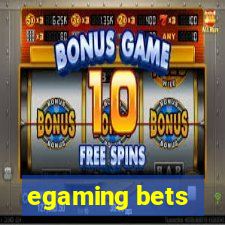 egaming bets