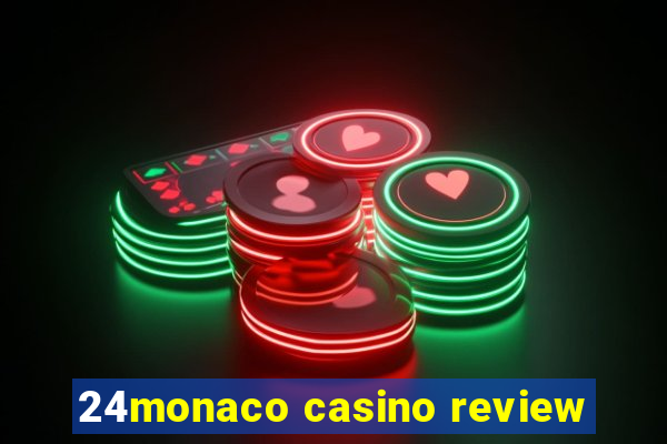 24monaco casino review