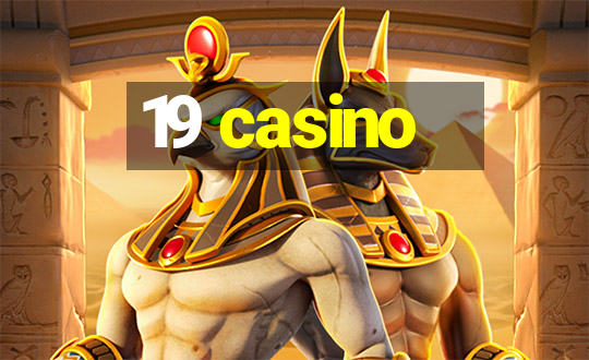 19 casino