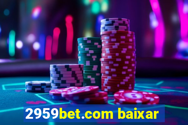 2959bet.com baixar