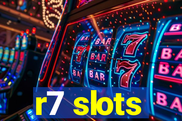 r7 slots