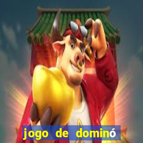 jogo de dominó que ganha dinheiro de verdade