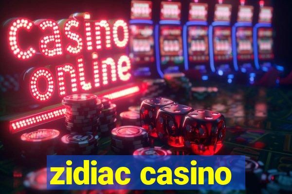 zidiac casino