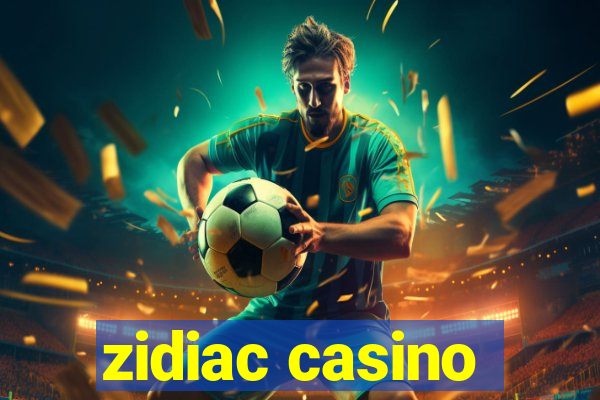 zidiac casino