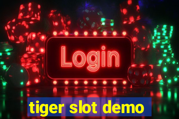 tiger slot demo