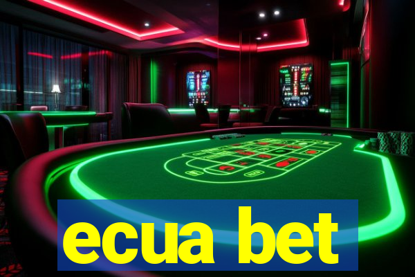 ecua bet