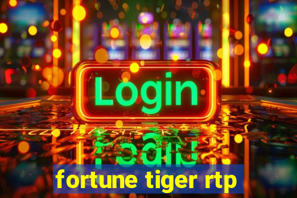 fortune tiger rtp